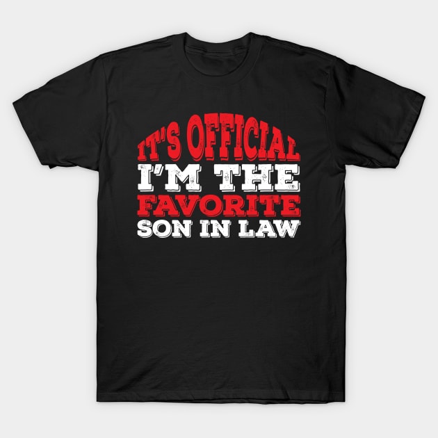 Funny Favorite Son-in-low Gift idea T-Shirt by Lukecarrarts